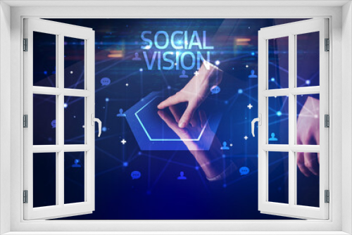 Navigating social networking with SOCIAL VISION inscription, new media concept