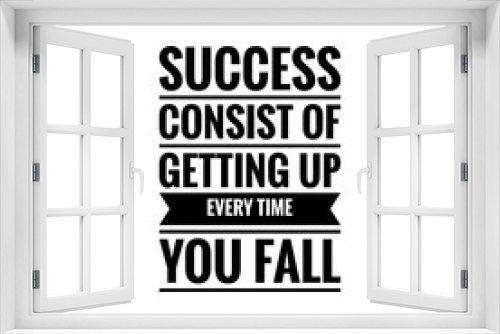 Fototapeta Naklejka Na Ścianę Okno 3D - ''Success consist of getting up every time you fall'' Lettering