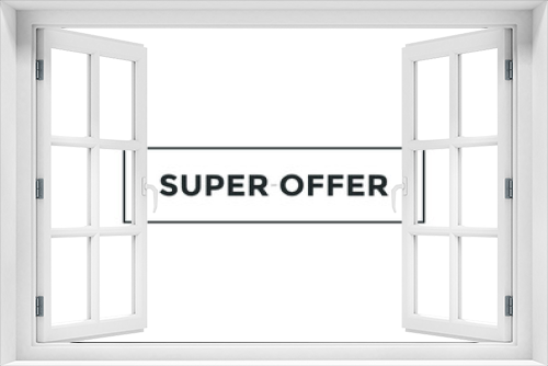 super offer text sign icon. rectangle stroke black color. 
