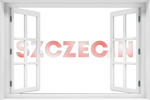 Fototapeta Naklejka Na Ścianę Okno 3D - Szczecin lettering decorated with white and red blurred gradient. Illustration on white, cut out clipart elements for design decoration, sticker, t-shirt print, banner, apps, web