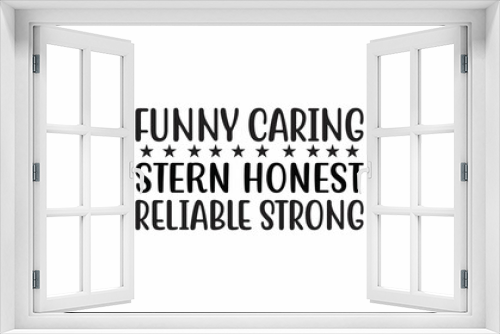 Fototapeta Naklejka Na Ścianę Okno 3D -  funny caring stern honest reliable strong  Lettering design for greeting banners, Mouse Pads, Prints, Cards and Posters, Mugs, Notebooks, Floor Pillows and T-shirt prints design